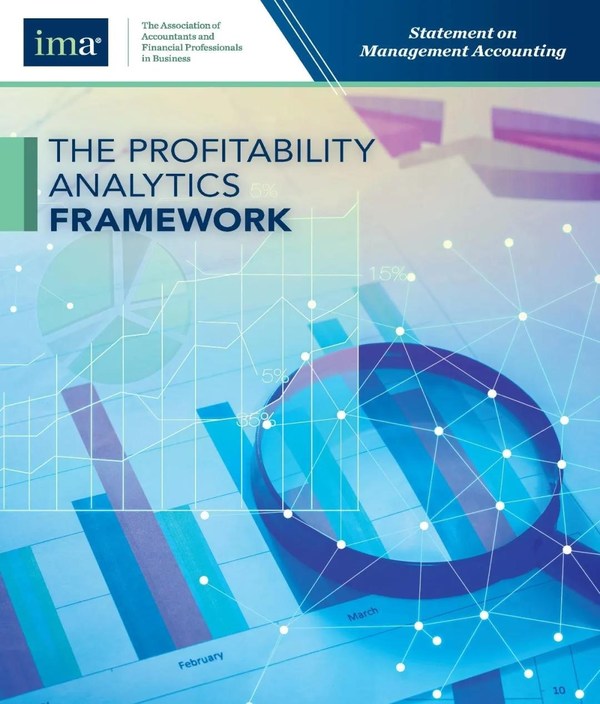 IMA发布最新管理会计公告《盈利能力分析框架》