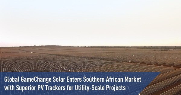 Global GameChange Solar gia nhập thị trường Nam Phi với Trình theo dõi PV ưu việt cho các dự án quy mô tiện ích