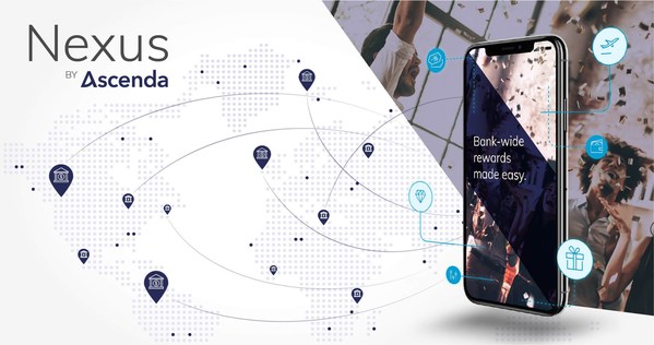 Ascenda推出Nexus，一款基於創新科技，無須整合，快速啟動的銀行客戶忠誠度解決方案。