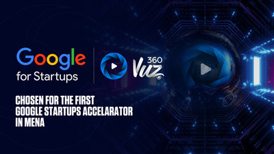 360VUZ Joins the First "Google for Startups Accelerator" in MENA; 360VUZ Joins the First "Google for Startups Accelerator" in MENA