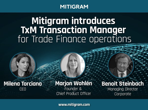Mitigram launches TxM - Transaction Manager