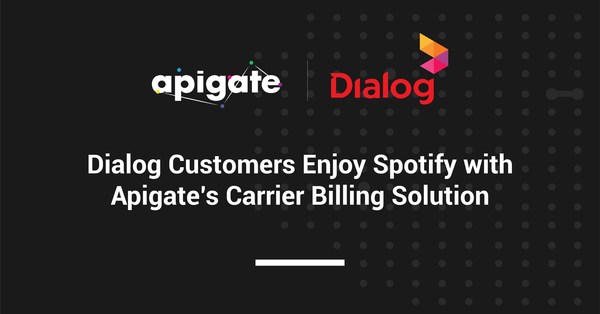 Dialog Customers Enjoy Spotify with Apigate's Carrier Billing Solution