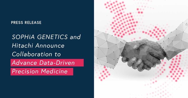SOPHiA GENETICS and Hitachi Announce Collaboration to Advance Data Driven Precision Medicine