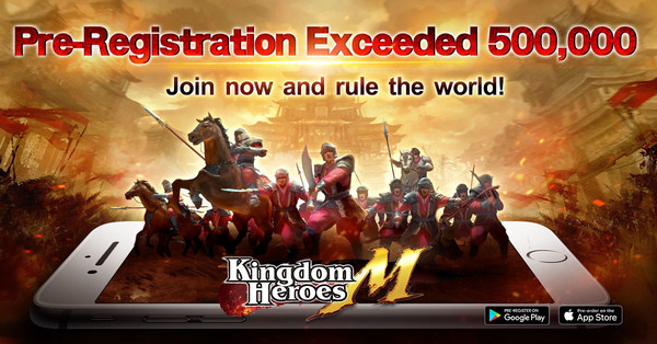 Tahap praregistrasi "Kingdom Heroes M" diikuti lebih dari 500.000 orang, game ini segera diluncurkan secara resmi pada 15 April
