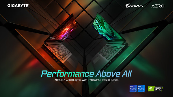 Performance Above All -- GIGABYTE Released New Laptops with Intel's 11th-gen High-performance Processors