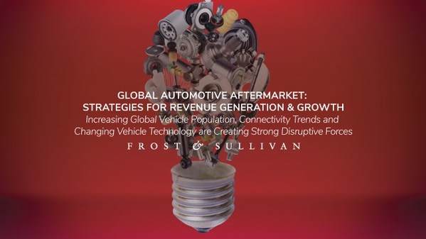 Frost & Sullivan Reveals How to Leverage Digitization of the Global Vehicle Aftermarket to Gain a Competitive Advantage