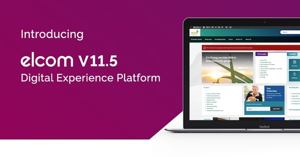 Elcom Digital Experience Platform Exceeds Projections for Deployments of New Version Release, V11.5