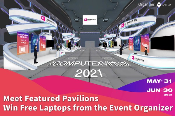 Meet Featured Pavilions at COMPUTEX 2021 Virtual Win Free Laptops from the Event Organizer