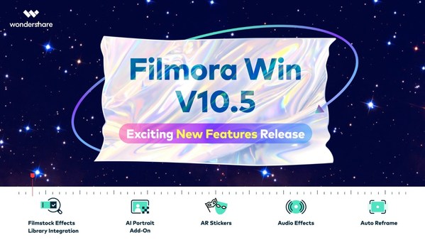 Wondershare Filmora V10.5 Elevates Creative Video Editing to a New Level