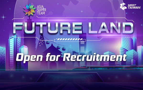 MEET TAIWAN 2021 "Asia Super Team: Future Land" Incentive Travel Competition with US$50,000 First Prize