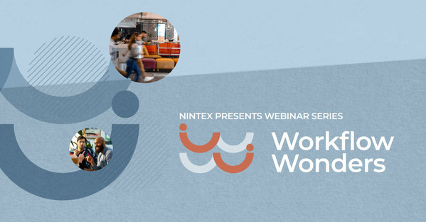 Nintex today announced a new season of Workflow Wonders webinars featuring leading organizations in a variety of industries across the globe sharing automation best practices to improve the way people work.