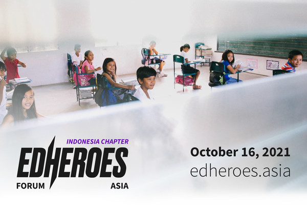 EdHeroes Global Movement Is Expanding to Indonesia and Asia, Aiming At Creating The New Paradigm of the World of Education