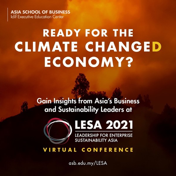 Asia School of Business: Adakah kita bersedia untuk Ekonomi Perubahan Iklim?