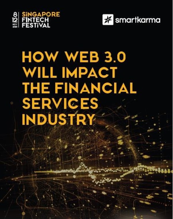 Singapore FinTech Festival partners Smartkarma to launch report on Web 3.0 within the financial services industry