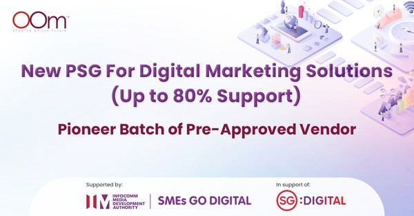 OOm Appointed As A Pre-Approved PSG Vendor for Digital Marketing