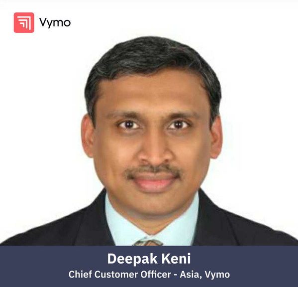 デジタルトランスフォーメーション・リーダーのDeepak Keni氏がVymoに最高顧客責任者として入社