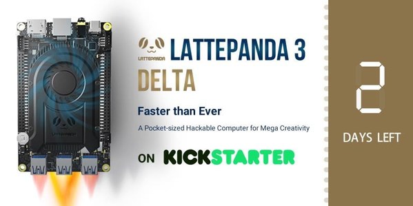 Two Days Left until LattePanda 3 Delta’s Kickstarter Finale