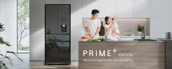 Panasonic introduces its upgraded premier refrigerator range, PRIME+ EDITION, with state-of-the-art technologies designed for consumers to eat healthy and live well