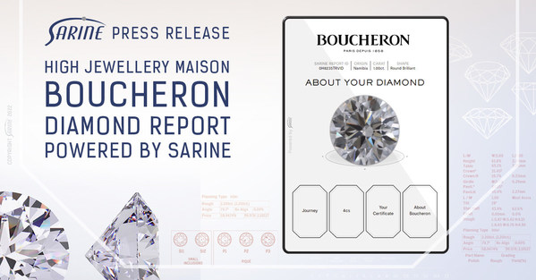 Boucheron แบรนด์เครื่องประดับชั้นสูงเลือกใช้ Sarine Diamond Journey (TM) ระบบตรวจสอบแหล่งที่มาของเพชรและระบบประเมินคุณภาพเพชรด้วย AI