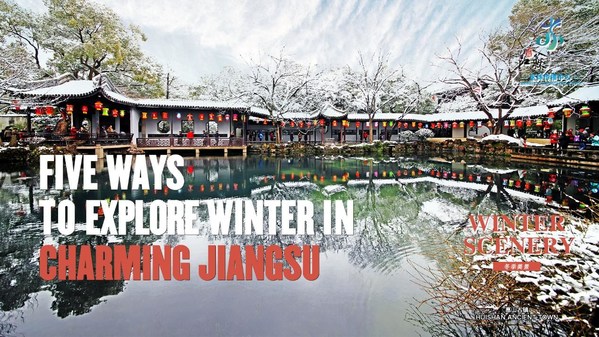 Five ways to explore winter in Charm of Jiangsu