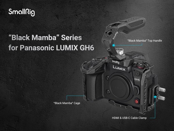 SmallRig introduces the "Black Mamba" Series Ecosystem for the Panasonic LUMIX GH6, featuring innovative and ergonomic designs for the ultimate filming experience.