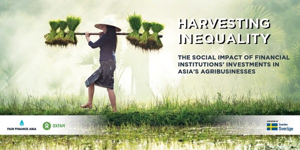 Fair Finance Asia's study reveals gender equality is ignored by financial institutions enabling big Asian agricultural conglomerates that employ women majorly as informal workers