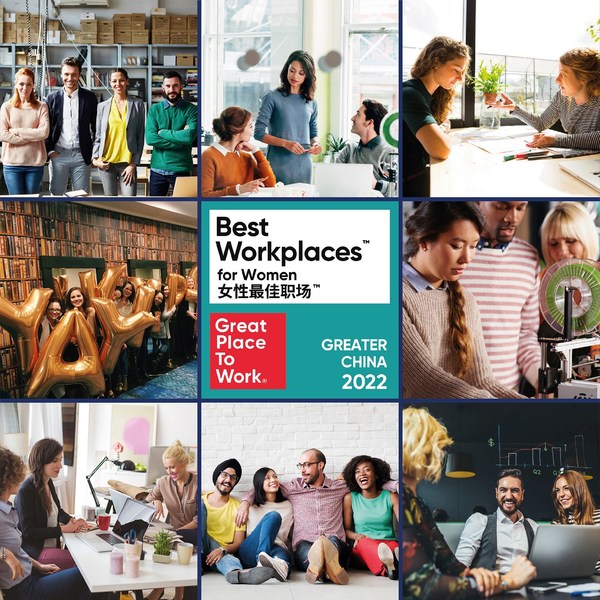 22 Organizations awarded 'Best Workplaces for Women in Greater China 2022' by Great Place to Work