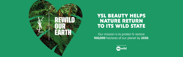YSL BEAUTYは、世界的なNGO「RE:WILD」と協働し、大規模なサステナビリティ活動をスタート