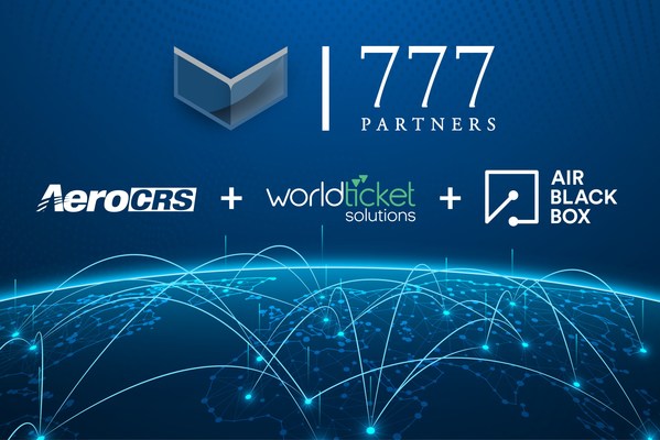 777 Partners Acquisition of AeroCRS and WorldTicket
