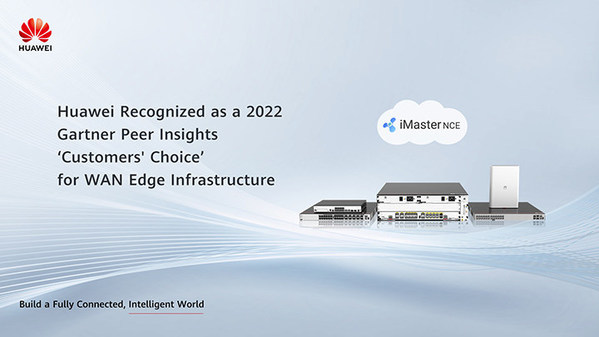 Huawei SD-WAN recognized as a 2022 Gartner Peer Insights Customers' Choice