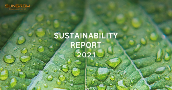 Sungrow Releases 2021 Sustainability Report, Formulating Its Progress on the Sustainability Journey