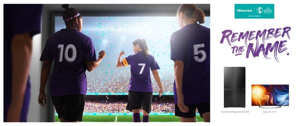 Hisense tôn vinh các cầu thủ bóng đá nữ thông qua chiến dịch #RememberTheName với cam kết nâng cao trải nghiệm trận đấu