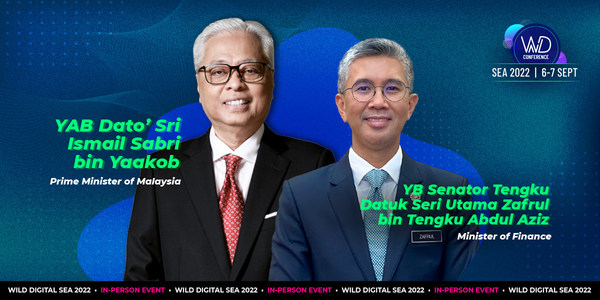 Malaysia's Prime Minister YAB Dato' Sri Ismail Sabri bin Yaakob and Minister of Finance YB Senator Tengku Datuk Seri Utama Zafrul bin Tengku Abdul Aziz are Guests of Honour at Wild Digital Southeast Asia Conference 2022.