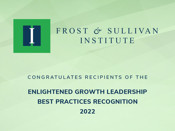 Frost & Sullivan Institute Recognizes Companies Committed to ESG and Growth Excellence with Enlightened Growth Leadership Awards, 2022