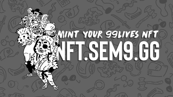 Mint your 99LIVES NFT at nft.sem9.gg