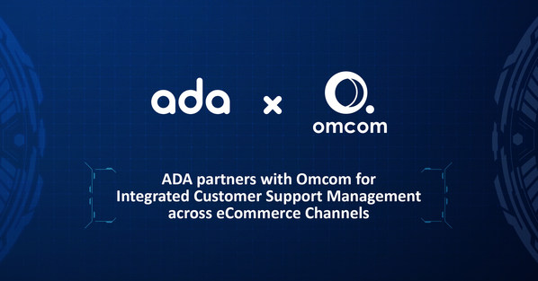 ADA partners with Omcom for Integrated Customer Support Management across eCommerce Channels