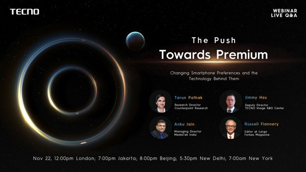 Counterpoint Research, TECNO, MediaTek's Experts and Editor At Large of Forbes Magazine to Present Perspectives on the Evolution of Premium Smartphones