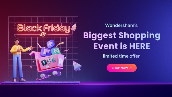 Wondershare Announces Major Sales On Their Creativity Suite for Black Friday and Cyber Monday.