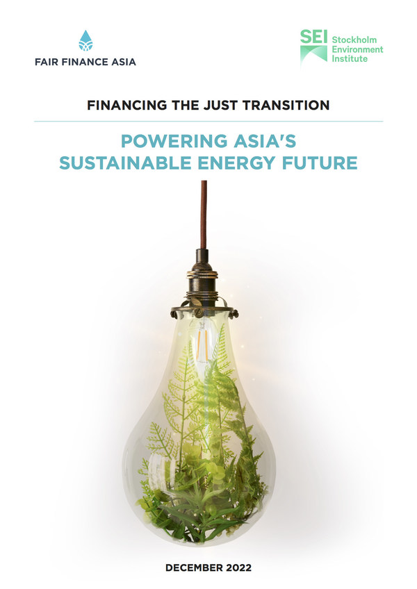 FFA and SEI (2022). Financing the Just Transition: Powering Asia's Sustainable Energy Future
