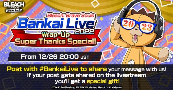 "Bleach: Brave Souls" Bankai Live 2022 Wrap-Up Super Thanks Special Airs Monday, December 26th