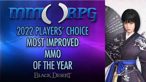 Black Desert และ Black Desert Mobile คว้ารางวัล "Most Improved MMO", "Best Mobile MMO" บนเว็บไซต์ MMORPG.com ประจำปี 2022