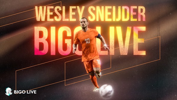 Bigo Live Brings Football Fans Together with a Dutch Legend Wesley Sneijder Live Stream