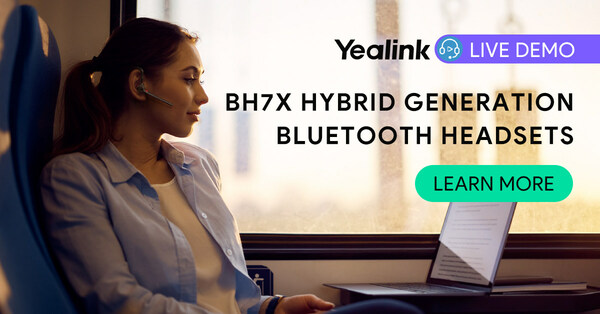 Yealink Reveals the BH7X Bluetooth Headsets, the New Standard for Hybrid Work
