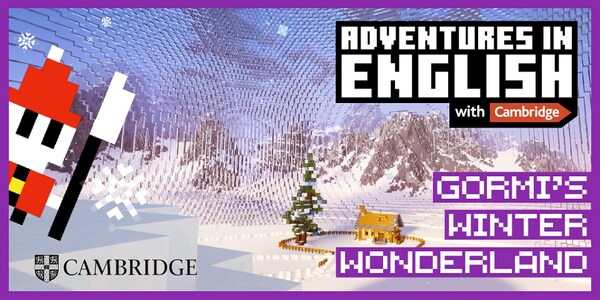 Gormi's Winter Wonderland, dunia Minecraft bertema musim sejuk baharu untuk belajar bahasa Inggeris daripada Cambridge University Press & Assessment