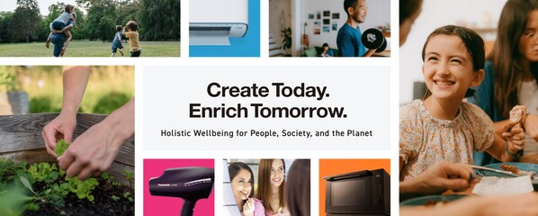 Panasonic Corporation Emphasises Holistic Well-Being in Its Products; Announces New Brand Action Tagline "Create Today. Enrich Tomorrow."