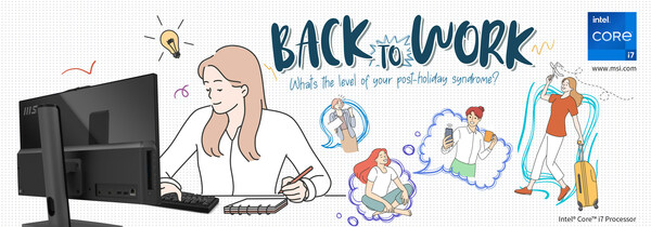 Micro-Star International: Back to Work Promotion- What's the level of your post-holiday syndrome?
