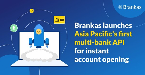 Brankas launches Asia Pacific's first multi-bank API for instant account opening