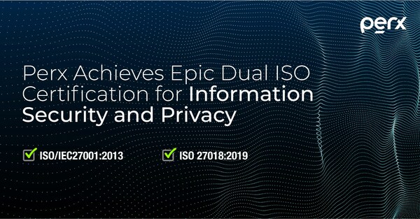 Perx Secures Dual ISO Certifications for Information Security and Privacy