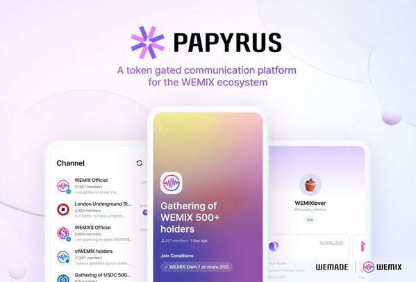 Wemade推出全球首個代幣門控信使應用程序PAPYRUS