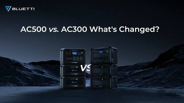<div>BLUETTI AC500 vs. AC300: What's Changed?</div>